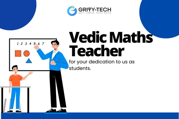 Best Vedic Maths Teacher | Gritty Tech