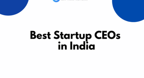 Best Startup CEOs in India